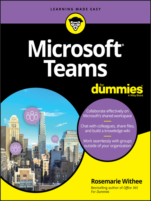 Nimiön Microsoft Teams For Dummies lisätiedot, tekijä Rosemarie Withee - Saatavilla